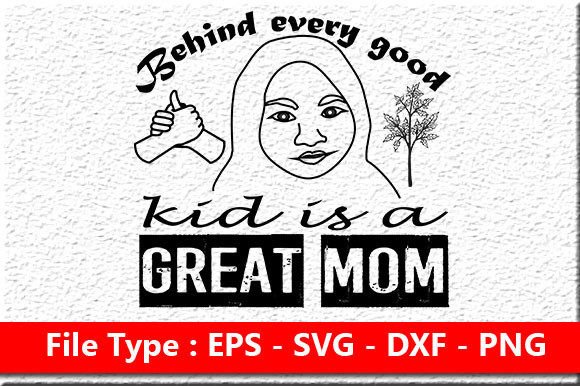 Behind Every Good: Mother's Day SVG Design Review