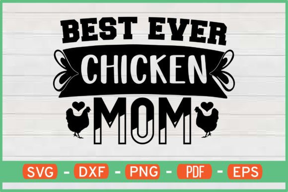 Best Ever Chicken Mom T-Shirt Design SVG Review