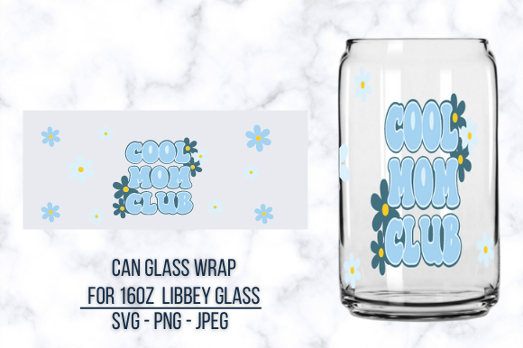 Cool Mom Club Can Glass SVG: A Stitching Review