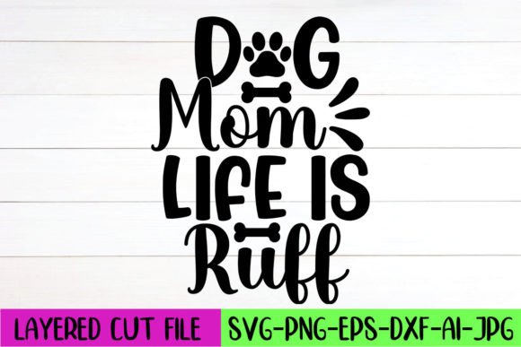 Dog Mom Life is Ruff SVG: A Stitch Test Review