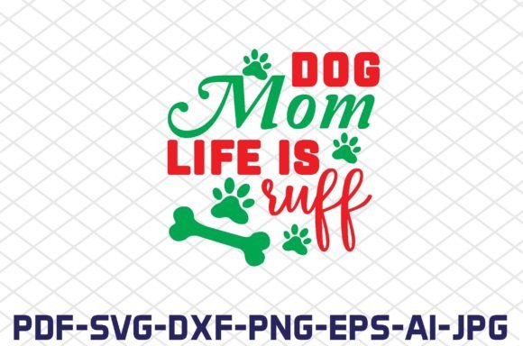 Dog Mom Life is Ruff SVG: An Embroidery Review