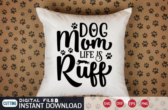 Dog Mom Life is Ruff SVG: An Embroidery Review