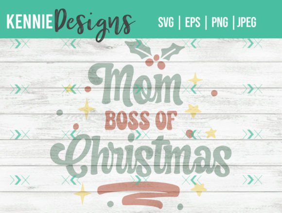 Funny Mom Boss of Christmas SVG Review