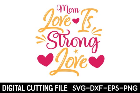 Mom Love is Strong Love SVG: A Stitch Test Review