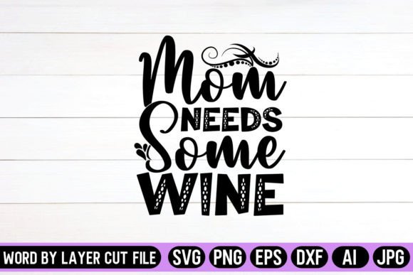 Mom Needs Some Wine SVG: An Embroidery Review