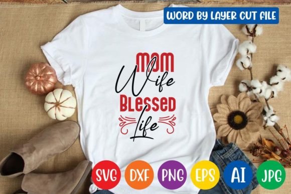 Mom Wife Blessed Life SVG: An Embroidery Review