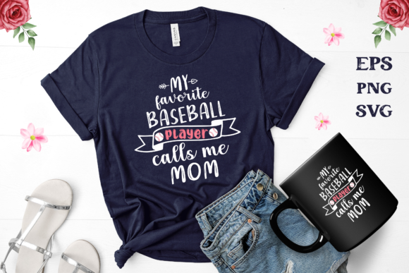 My Favorite Baseball Player Calls Me Mom Design Review