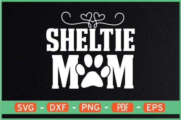 Sheltie Mom T-Shirt Designs Svg Review