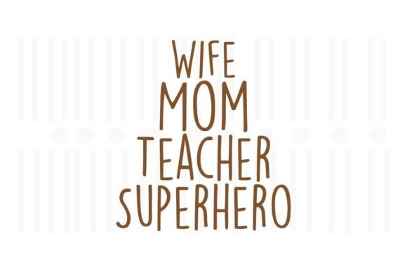 Wife Mom Teacher Superhero SVG: Embroidery Review